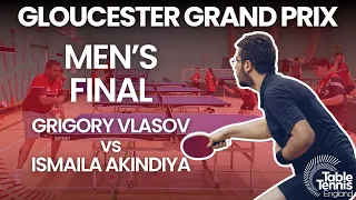 Gloucester Grand Prix Men's Final 2024 | Grigory Vlasov vs Ismaila Akindiya | Table Tennis England