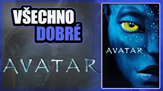 Všechno DOBRÉ ve filmu Avatar