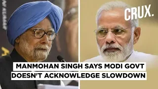 Manmohan Singh Slams Narendra Modi Government, Says It’s In Denial of Slowdown