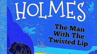 The adventures of Sherlock Holmes: 6. The Man With The Twisted Lip (audiobook) by Conan Doyle