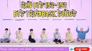 RUN BTS EP 152-153 FULL EPISODE ENG SUB | BTS TROWBACK SONGS RM, JIN, SUGA, J-HOPE, JIMIN, V AND JK.