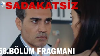 SADAKATSİZ 58.BÖLÜM FRAGMANI #sadakatsiz#izle#kanald#