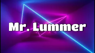 Ude af Kontrol - Mr. Lummer [LYRICS] (Ft. Steward Stardust" "Damerne, de kalder mig for Mr. Lummer"