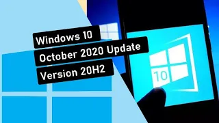 Windows 10 October 2020 update Version 20H2 is officially out October 20th 2020