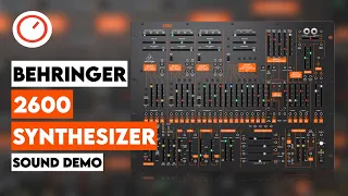 Behringer 2600 Analog Synthesizer Sound Demo (No Talking)