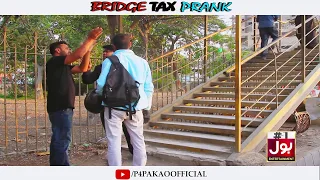 | Bridge Tax Prank | By Nadir Ali & Team In | P4 Pakao | 2018