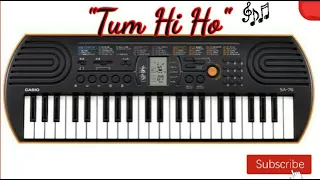 "Tum Hi Ho" | Aashiqui 2 | Easy Piano Tutorial On Casio SA76