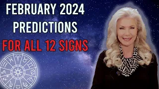 February Predictions 2024 for All 12 Signs