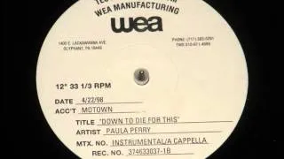 Paula Perry - Down To Die For This (Easy Mo Bee Instrumental)