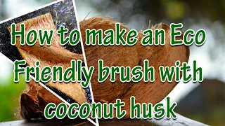 Eco friendly coconut husk dish scrubber brush