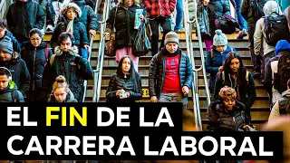 LA CARRERA LABORAL HA CAMBIADO PARA SIEMPRE