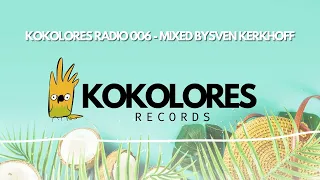 Kokolores Radio 06 🦜 Groovy House Mix by Sven Kerkhoff ⭐️  [Kokolores Records]