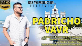 Padricho Vavr |Konkani Song |Bab Avi Braganza