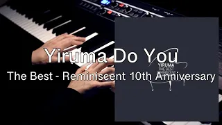 Yiruma(이루마) - Do You? [The Best - Reminiscent 10th Anniversary]