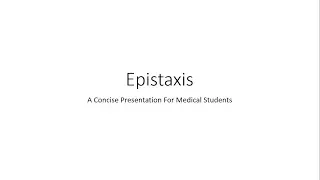 Epistaxis (Nosebleed) - For Medical Students