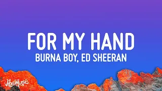 Burna Boy - For My Hand (Lyrics) feat. Ed Sheeran  | 1 Hour Trending Songs 2023
