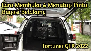 Cara Membuka & Menutup Pintu Bagasi Belakang New Fortuner GTR 2022