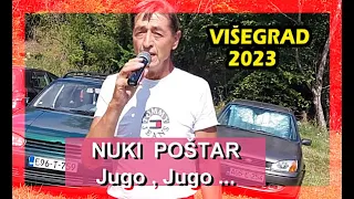 NUKI - NERVOZNI POŠTAR - Jugo , Jugo rodna grudo / Višegrad - 2023