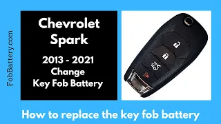 Chevrolet Spark Key Fob Battery Replacement (2013 - 2021)