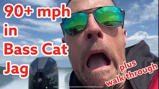 90+ mph in Bass Cat Jag plus walk through