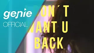 I'll (아일) - I Don't Want U Back Official M/V