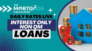 Daily Mortgage Rates LIVE - 04/22/2024 - Interest Only Non QM Loans