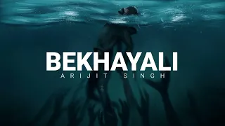 BEKHAYALI - ARIJIT SINGH [ Lyrics ]