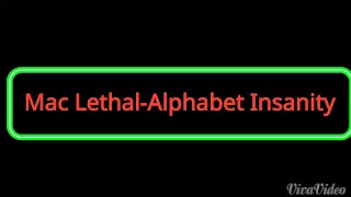 Mac Lethal-Alphabet Insanity