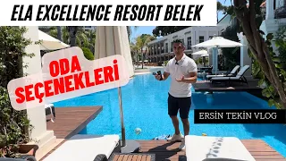 Ela Excellence Resort Belek VLOG (2.1 ) Room Options and Detailed Room Review.