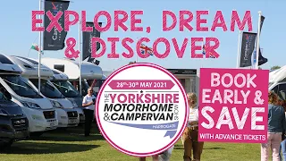 The Yorkshire Motorhome & Campervan Show - 28-30 May 2021