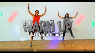 Warm Up | Dj Dani Acosta | Cardio Workout | Samantha & Jenny | Zumba Fitness/Dance