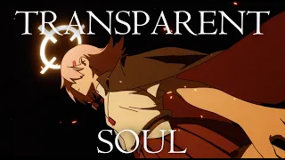 Transparent Soul - Donghua AMV