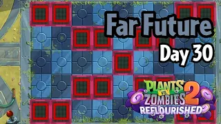 Plants vs Zombies 2: Reflourished | Far Future Day 30