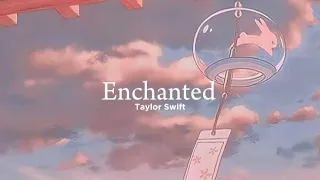 Enchanted - Taylor Swift (Lyrics)