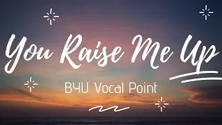 BYU Vocal Point - YOU RAISE ME UP | Cover ( Letra / Lyric | Legendado )