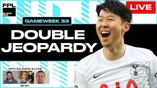 FPL BlackBox | Double Jeopardy | Fantasy Premier League 21/22 | GW 33 | Episode 67