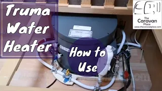 How to use truma water heater - the caravan place