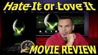 Alien 1979 45th Anniversary - First Time Watching In The Theaters:Hate It or Love It Movie Reviews