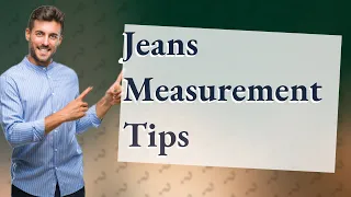 How do I know my jeans size men?