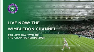 Wimbledon Channel 2021: Day 2