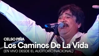 Celso Piña - Los Caminos De La Vida (En Vivo Desde el Auditorio Nacional)