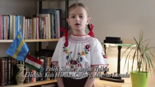 Petőfi Sándor, Anyám tyúkja – Előadja: Kiss Mónika, 6 éves, Calgary, Alberta, Kanada