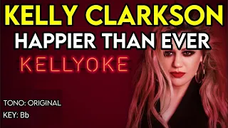 Kelly Clarkson - Happier Than Ever - Karaoke Instrumental