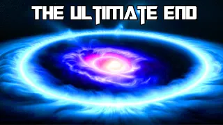 The Ultimate End: Exploring the Journey to the Death of the Universe