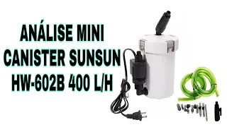 Unboxing e análise Mini Canister Sunsun HW-602B 400l/h