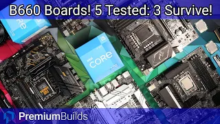 Best B660 Motherboard? Five affordable boards tested with i3, i5 and i7...  Only 3 Survive!