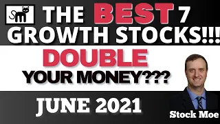 TOP 7 BEST STOCKS TO BUY NOW JUNE {HIGH GROWTH 2021} TOP GROWTH STOCKS TO BUY - BIG MONEY!!!