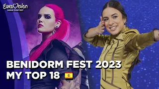 Eurovision 2023 SPAIN (Benidorm Fest) | My Top 18