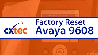 How to Factory Reset an Avaya 9608 IP Phone - CXtec tec Tips