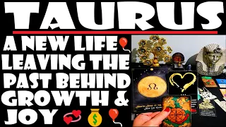 TAURUS ⭐💞  ALL MUST👀🎈⭐55🎈A NEW LIFE 💞⭐💰🎈LEAVING THE PAST BEHIND💰🎈JOY & GROWTH💞🎈MAY 2024🎈💞